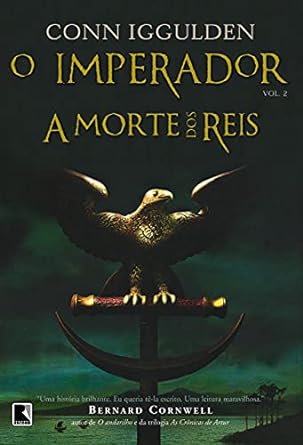 A Morte dos Reis Conn Iggulden